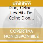 Dion, Celine - Les Hits De Celine Dion Volume 2 cd musicale di Celine Dion