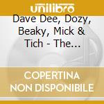 Dave Dee, Dozy, Beaky, Mick & Tich - The Singles cd musicale di Dave Dee, Dozy, Beaky, Mick & Tich