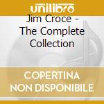 Jim Croce - The Complete Collection cd