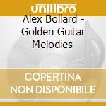 Alex Bollard - Golden Guitar Melodies cd