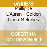 Phillippe L'Auran - Golden Piano Melodies cd