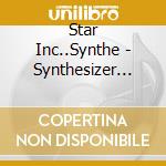 Star Inc..Synthe - Synthesizer Spec. Vol.3 Sec.Re cd musicale di Star Inc..Synthe