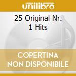 25 Original Nr. 1 Hits cd