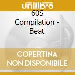 60S Compilation - Beat cd musicale di 60S Compilation