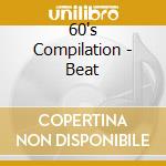 60's Compilation - Beat cd musicale di 60's Compilation