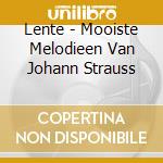 Lente - Mooiste Melodieen Van Johann Strauss cd