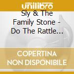 Sly & The Family Stone - Do The Rattle Snake & More Psychedelic S cd