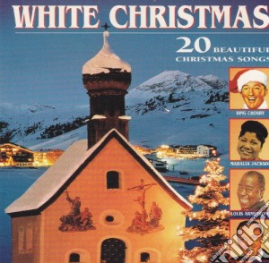 Bing Crosby - White Christmas - 20 Beautiful Christmas Songs cd musicale di Bing Crosby