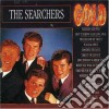 Searchers (The) - Gold cd musicale di Searchers