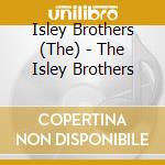 Isley Brothers (The) - The Isley Brothers cd