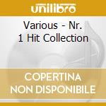 Various - Nr. 1 Hit Collection cd musicale di Various
