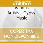 Various Artists - Gypsy Music cd