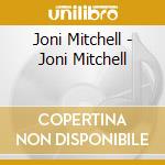 Joni Mitchell - Joni Mitchell cd