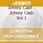 Johnny Cash - Johnny Cash Vol.1 cd