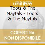 Toots & The Maytals - Toots & The Maytals cd