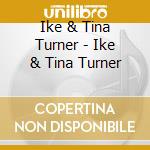 Ike & Tina Turner - Ike & Tina Turner cd
