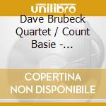 Dave Brubeck Quartet / Count Basie - Jazz&Blues - Jazz 2 You Vol. 1 cd