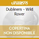 Dubliners - Wild Rover cd