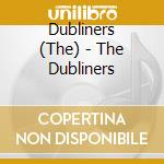 Dubliners (The) - The Dubliners cd