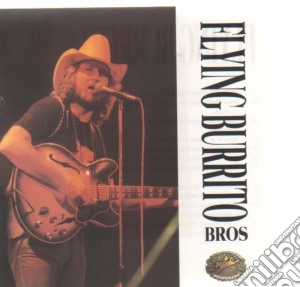 Flying Burrito Brothers (The) - Too Much Honky Tonkin cd musicale di Flying burrito bros.