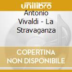 Antonio Vivaldi - La Stravaganza cd