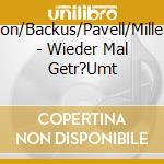 Manuela/Fenton/Backus/Pavell/Miller/Prinz/Breck/ - Wieder Mal Getr?Umt cd