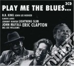 Play Me The Blues: B.B.King, J. L. Hooker, Eric Clapton.. / Various (3 Cd)