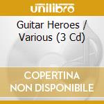 Guitar Heroes / Various (3 Cd) cd