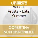 Various Artists - Latin Summer cd