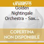 Golden Nightingale Orchestra - Sax & Piano Melodies cd