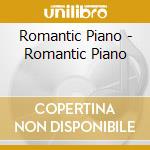 Romantic Piano - Romantic Piano cd