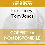 Tom Jones - Tom Jones cd