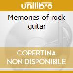 Memories of rock guitar cd musicale di Artisti Vari