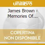 James Brown - Memories Of... cd