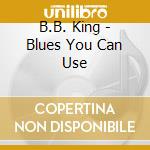 B.B. King - Blues You Can Use cd