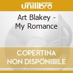 Art Blakey - My Romance cd
