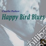 Charlie Parker - Happy Bird Blues