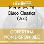 Memories Of Disco Classics (2cd) cd