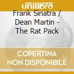 Frank Sinatra / Dean Martin - The Rat Pack cd