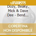 Dozy, Beaky, Mick & Dave Dee - Bend It cd