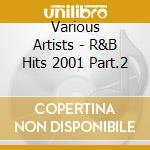Various Artists - R&B Hits 2001 Part.2