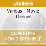 Various - Movie Themes cd musicale di Various