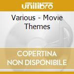 Various - Movie Themes cd