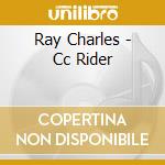 Ray Charles - Cc Rider cd