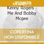 Kenny Rogers - Me And Bobby Mcgee cd