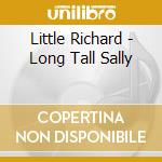 Little Richard - Long Tall Sally cd musicale di Little Richard
