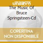 The Music Of Bruce Springsteen-Cd cd