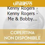 Kenny Rogers - Kenny Rogers - Me & Bobby Mcgee - [2Cd] cd