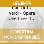 Carl Orff / Verdi - Opera Overtures 1 Bouquet cd