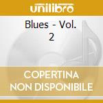Blues - Vol. 2 cd